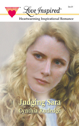 Title details for Judging Sara by Cynthia Rutledge - Available